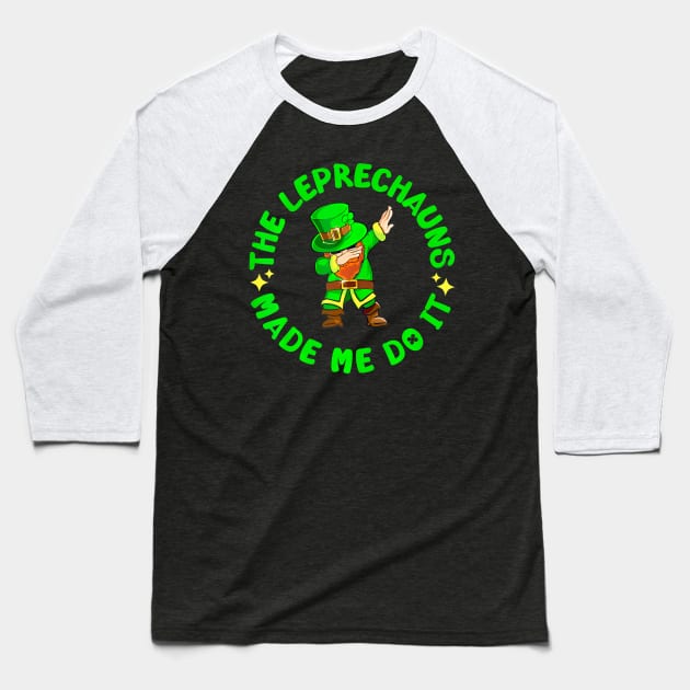 The Made Me Do It St Patricks Day Kids Boy Baseball T-Shirt by BeliefPrint Studio